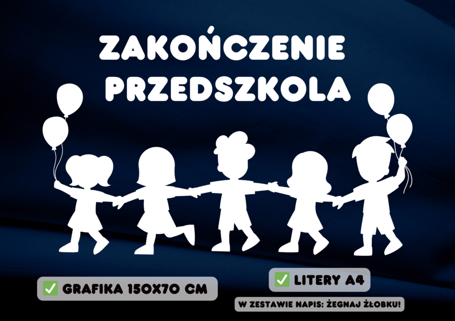 ZAKOŃCZENIE PRZEDSZKOLA/ŻŁOBKA - Dekoracja XXL