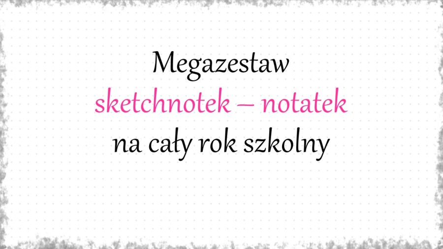 Megazestaw sketchnotek – notatek na każdą lekcję - na cały rok szkolny do biologii w klasie 8.