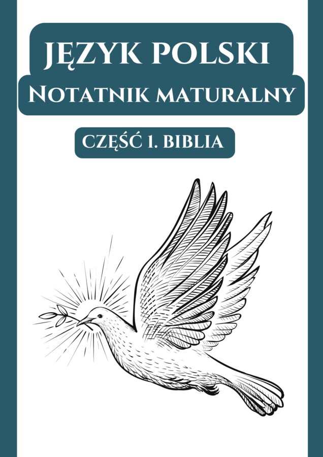 📒Notatnik maturalny – Biblia, Antyk, Średniowiecze, Renesans, Barok, Oświecenie, Romantyzm, Pozytywizm, Młoda Polska, XX-lecie międzywojenne, Czas wojny i okupacji, Współczesność