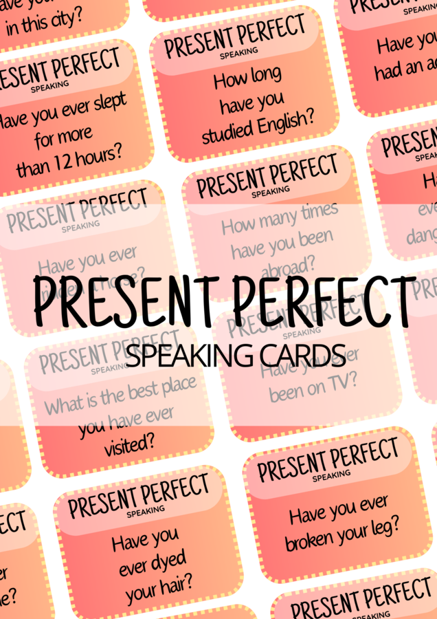 Present Perfect - 80 speaking questions - karty do speakingu - angielski - mówienie - egzamin ósmoklasisty - matura ustna