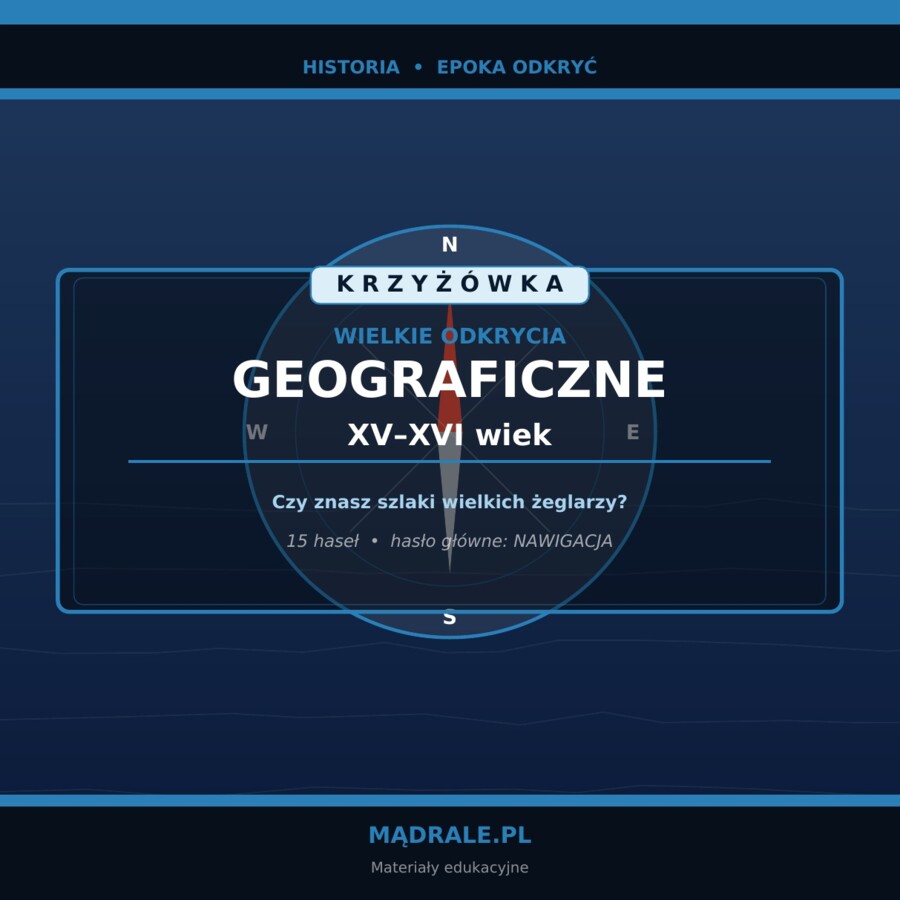 KRZYŻÓWKA "WIELKIE ODKRYCIA GEOGRAFICZNE" KARTA PRACY + KLUCZ ODPOWIEDZI