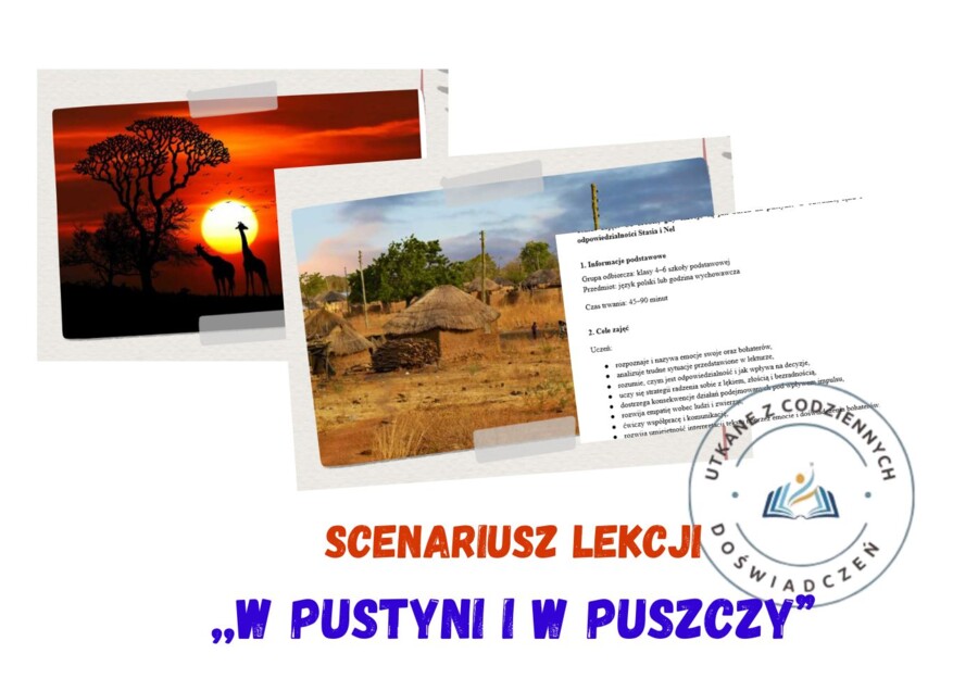 Co zrobić, gdy emocje są jak burza na pustyni? O odwadze, lęku i odpowiedzialności Stasia i Nel- scenariusz lekcji