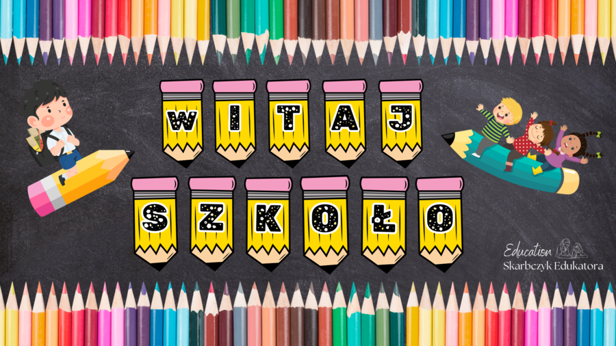 WITAJ SZKOŁO