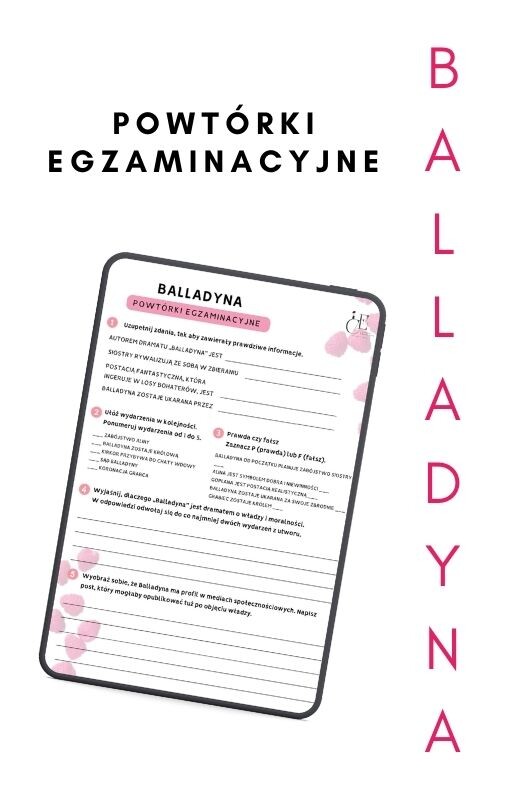 Balladyna- zadania do lektury