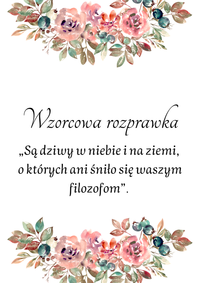 Wzorcowa rozprawka - Hit! „Są dziwy w niebie i na ziemi, o których ani śniło się waszym filozofom”.