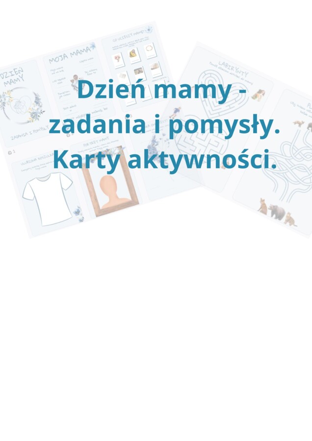 Dzień Mamy - zadania i pomysły. Książeczka aktywności.