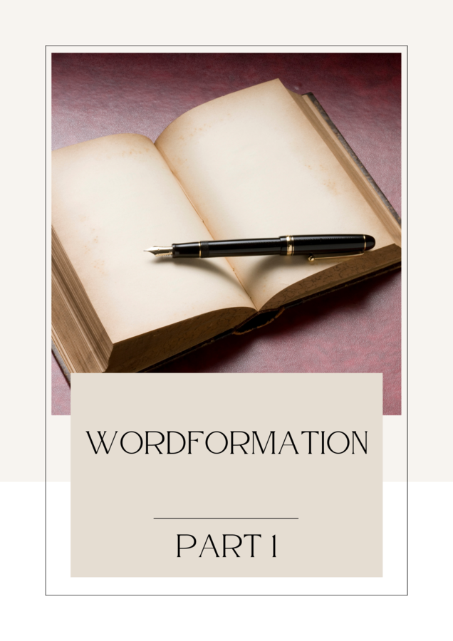 WORDFORMATION PART 1