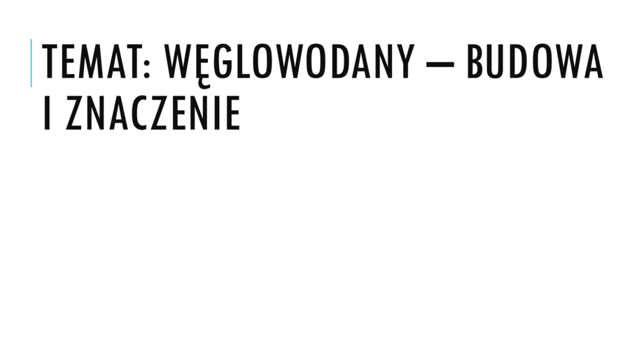 Prezentacja - Węglowodany - budowa i znaczenie