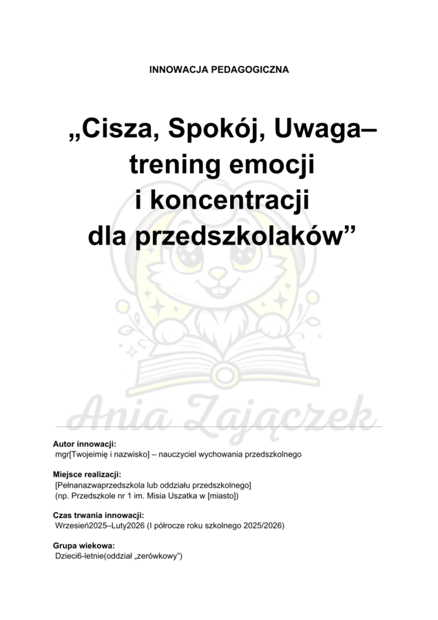 Innowacja Pedagogiczna „Cisza, Spokój, Uwaga” trening emocji i koncentracji dla przedszkolaków