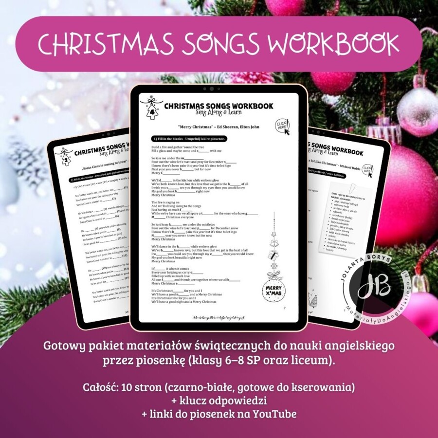 Christmas Songs Workbook: Sing Along & Learn; Gotowy pakiet materiałów świątecznych do nauki angielskiego przez piosenkę (klasy 6–8 SP oraz liceum).