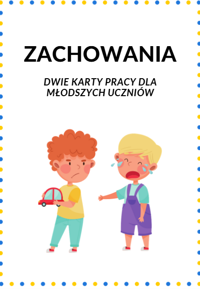 Zachowania - Dwie Karty Pracy dla Młodszych Uczniów | Idealna Pomoc dla Nauczycieli w Szkole Podstawowej