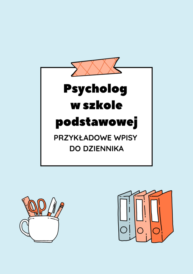 Psycholog w szkole podstawowej – przykładowe wpisy do dziennika