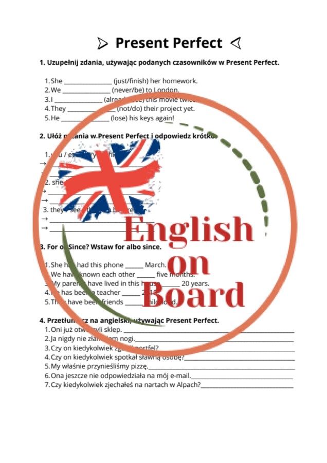 Czas Present Perfect oraz Present Perfect vs Past Simple - 2 strony po 4 ćwiczenia + klucz odpowiedzi + krótka ściągawka dla przypomnienia zasad!