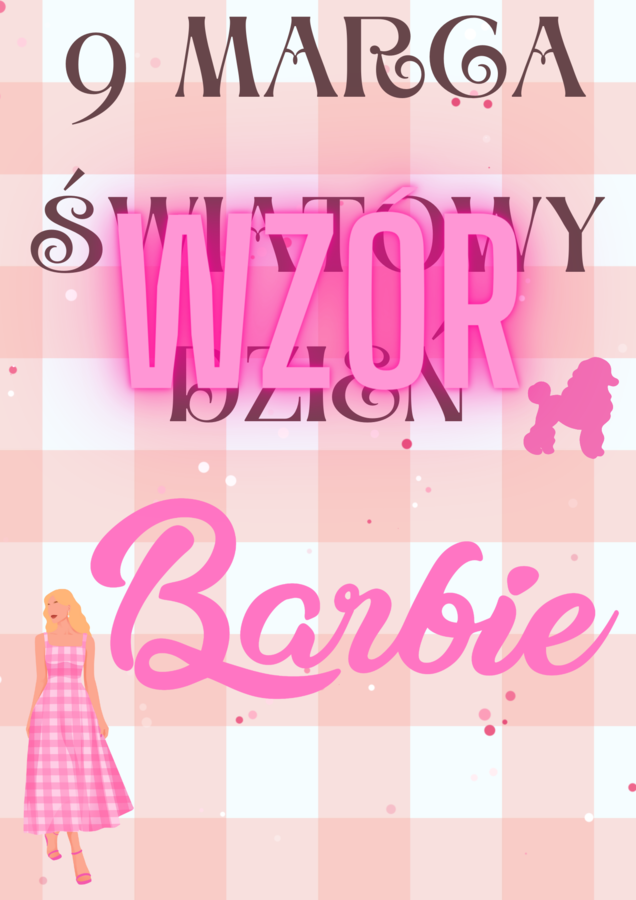 Dzień Barbie, Dzień Kobiet, 8 marca, 9 marca