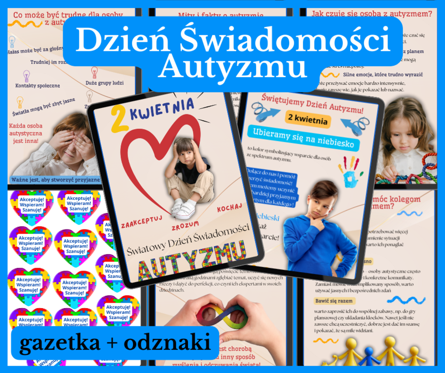 AUTYZM: Akceptuję-Wspieram - Szanuję!