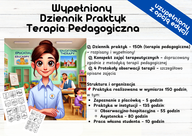 WYPEŁNIONY DZIENNIK PRAKTYK – TERAPIA PEDAGOGICZNA (150H)!