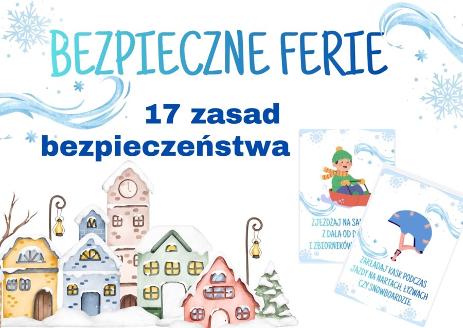 BEZPIECZNE FERIE - zasady