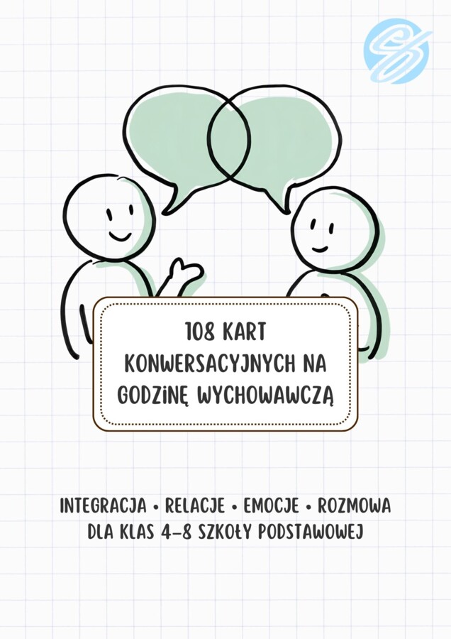108 Kart Konwersacyjnych na Godzinę Wychowawczą – Integracja, Relacje i Emocje (Klasy 4–8) [PDF]
