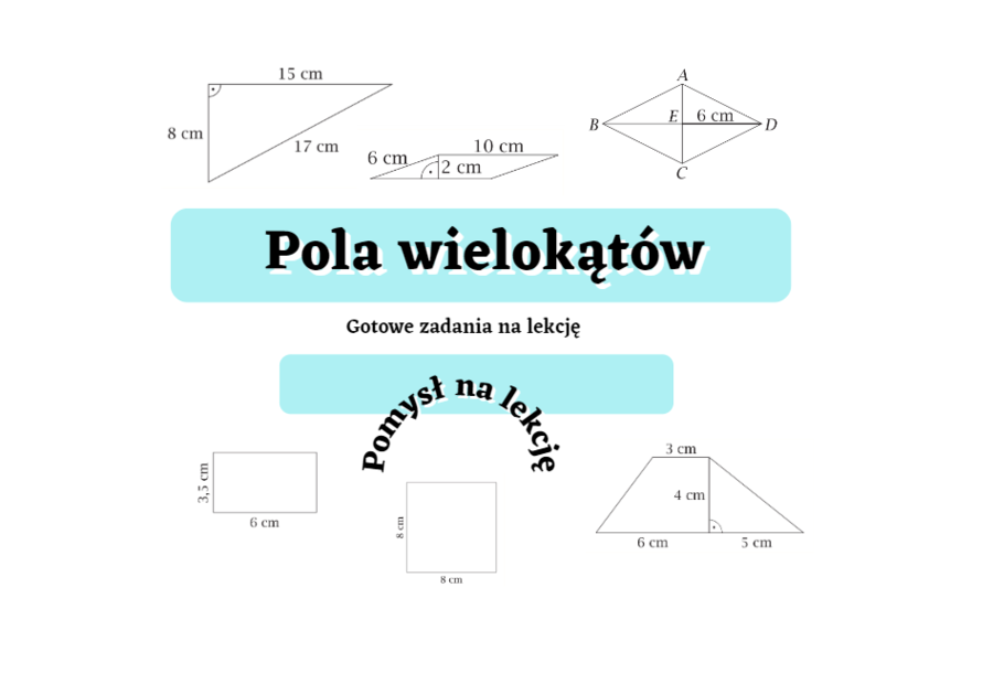Pola wielokątów - gotowe zadania klasa 7 i nie tylko.