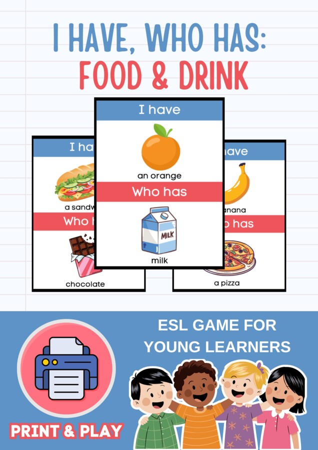 I HAVE... WHO HAS...? - FOOD & DRINK | Gra Ja mam, Kto ma w języku angielskim do ćwiczenia słownictwa (JEDZENIE I PICIE) ESL (A1)