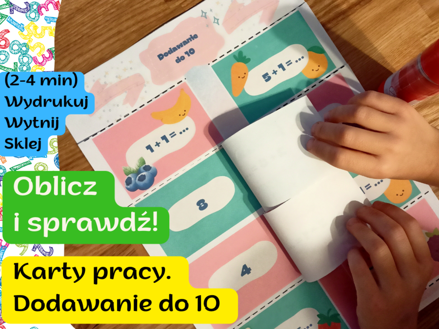 Karta pracy 5 latek - Dodawanie do 10 do druku - Oblicz i sprawdź wynik! szybka nauka liczenia, świetna również do samodzielnej pracy w domu