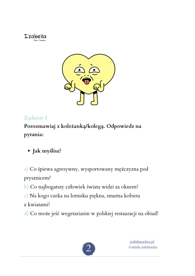 Myślę, że to nie ma sensu. Biernik: kocha, lubi, prześladuje