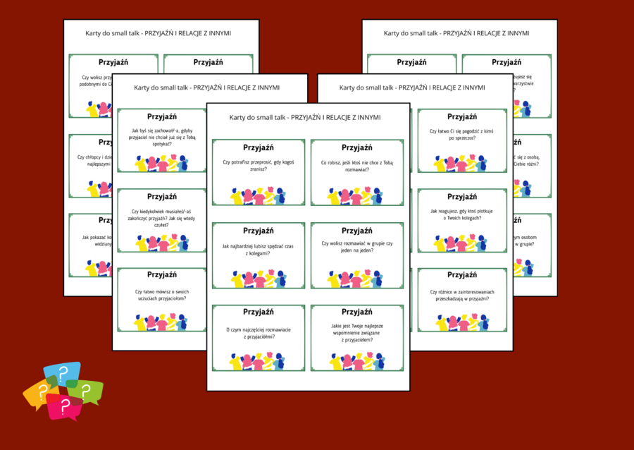 PRZYJAŹŃ i RELACJE Z KOLEGAMI i KOLEŻANKAMI – Karty do SMALL TALK – pytania uniwersalne – TUS - ZAJĘCIA Z WYCHOWAWCĄ – biblioteka – świetlica – gra - 54 pytania