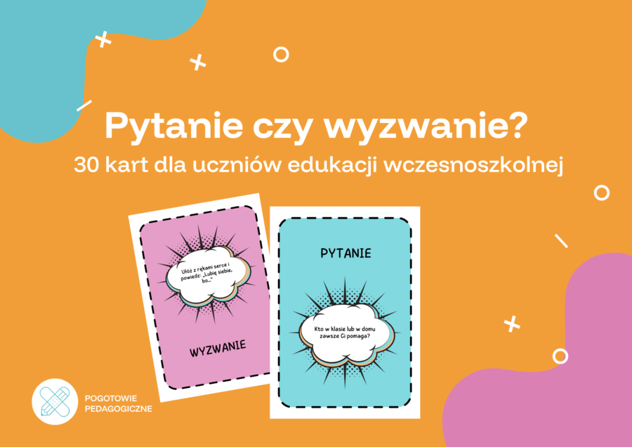 Pytanie czy wyzwanie- 30 kart dla klas 0-3.