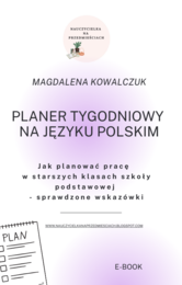 E-book Planer tygodniowy na języku polskim. Jak planować pracę w starszych klasach szkoły podstawowej.