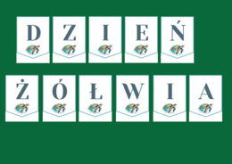DZIEŃ ŻÓŁWIA – girlanda – napis – gazetka – wersja 1