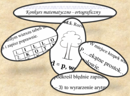 Konkurs matematyczno - ortograficzny . Klasa 4-5.