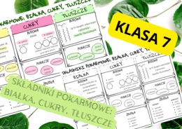 Biologia 7. Składniki pokarmowe: białka, cukry, tłuszcze