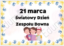 Światowy Dzień Zespołu Downa 21 marca