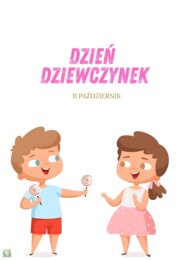 DZIEŃ DZIEWCZYNEK