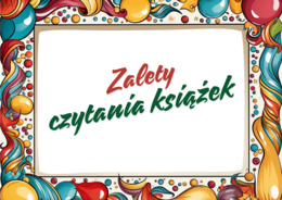 ZALETY CZYTANIA KSIĄŻEK - gazetka - biblioteka - język polski - 14 stron - wersja 2