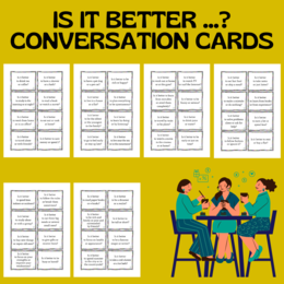 IS IT BETTER…? CONVERSATION CARDS