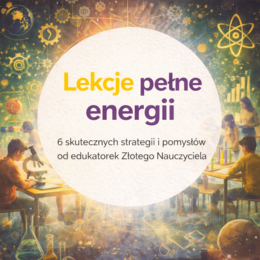 Jak aktywizować uczniów na lekcji? – Skuteczne strategie i pomysły od ekspertów