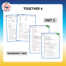 Together 6 Unit 2 - kartkówki i test do działu