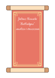 Balladyna - opracowanie i streszczenie pod egzamin ósmoklasisty