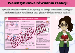 Zapisywanie i bilansowanie przebiegu reakcji chemicznej - reakcja endotermiczna i egzotermiczna oraz katalizator