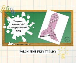 Tangram - ortografia pisownia "nie" z różnymi częściami mowy