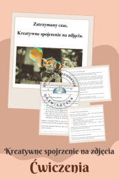 Zatrzymany czas.  Kreatywne spojrzenie na zdjęcia i grafiki. Ćwiczenia językowe i redakcyjne  na lekcje języka polskiego.