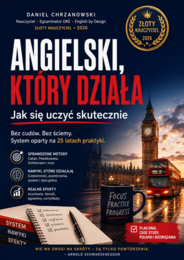 Angielski, który działa. Jak się uczyć skutecznie ( Bez cudów. Bez ściemy. System oparty na 25 latach praktyki)