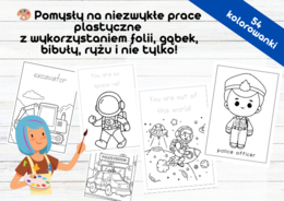 Pomysły na niezwykłe prace plastyczne z wykorzystaniem folii, gąbek, bibuły, ryżu i nie tylko!