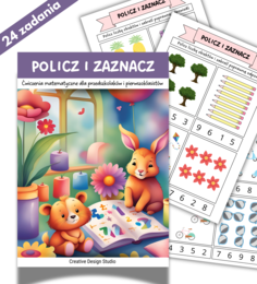 Zadania Matematyczne dla Przedszkolaków i Pierwszoklasistów: POLICZ I ZAZNACZ - 24 zadania