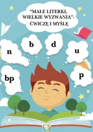 MAŁE LITERKI WIELKIE WYZWANIA -ĆWICZĘ I MYŚLĘ