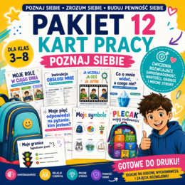 PAKIET „POZNAJ SIEBIE” – 12 KART PRACY ROZWIJAJĄCYCH SAMOŚWIADOMOŚĆ UCZNIÓW