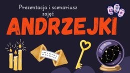 Andrzejki, Prezentacja, gazetka, scenariusz