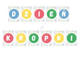 Napis, baner "DZIEŃ KROPKI"
