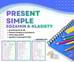 PRESENT SIMPLE – Egzamin Ósmoklasisty (E8) + answer key | ESL A2+ / B1 | Zadania przygotowujące do egzaminu 8-klasisty z języka angielskiego